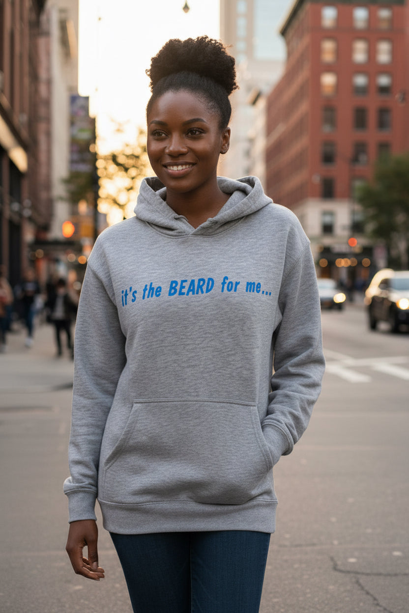 A folded heather gray hoodie with blue text reading 'it's the BEARD for me.